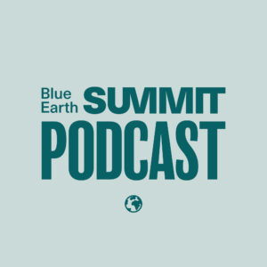 Blue Earth Summit Podcast