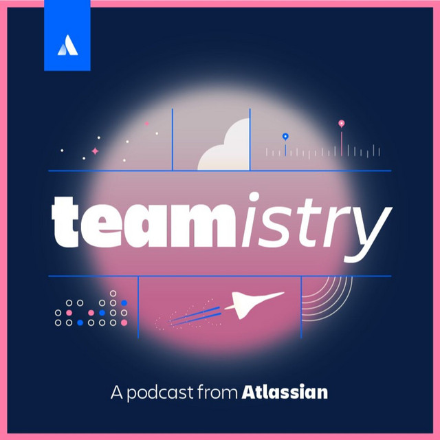 Atlassian branded podcast Teamistry